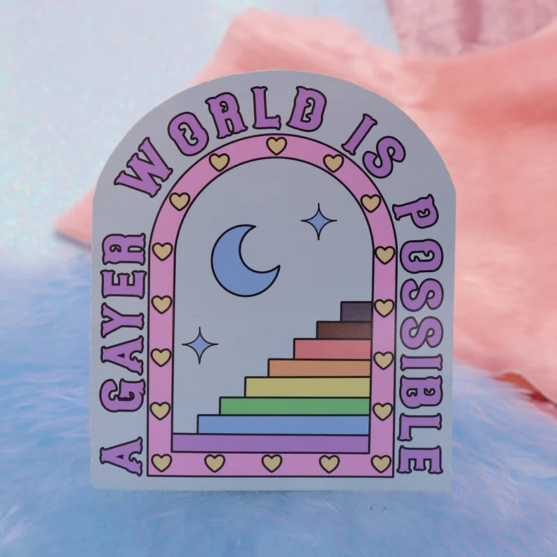 A Gayer World Is Possible Sticker