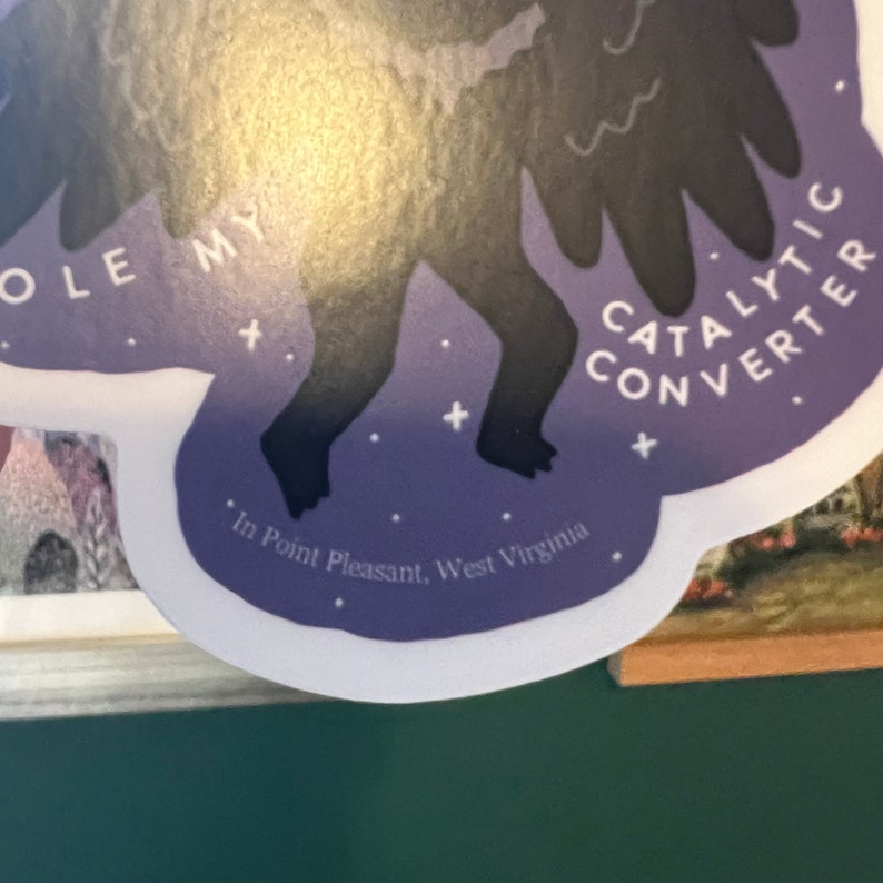 The Mothman Stole My Catylitic Converter Sticker