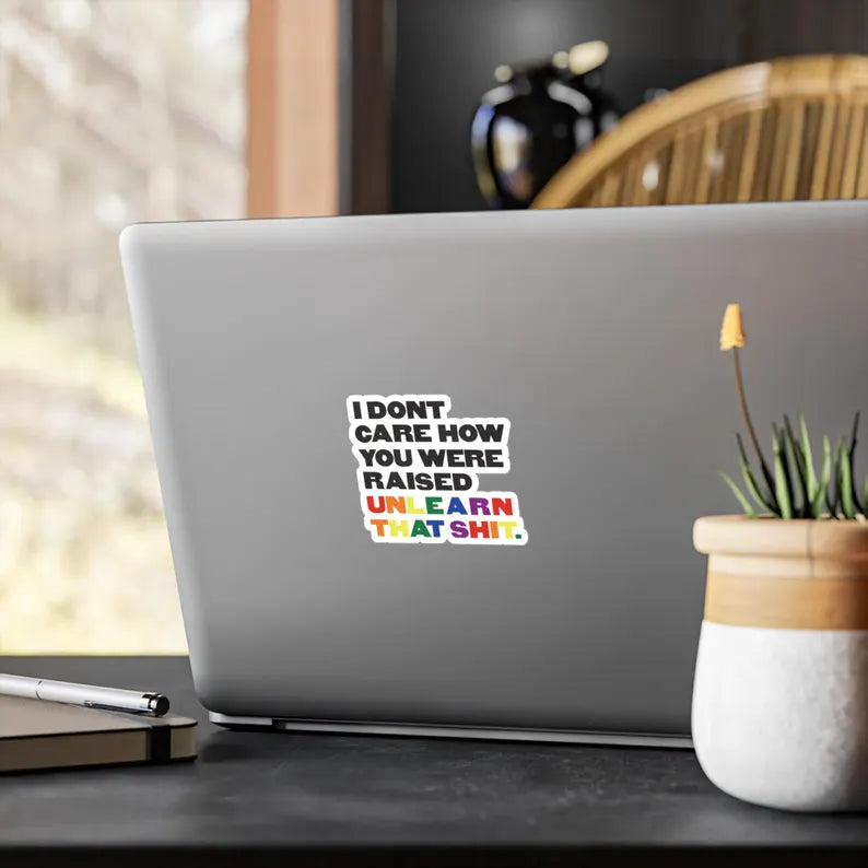 I Don't Care - LGBT Sticker