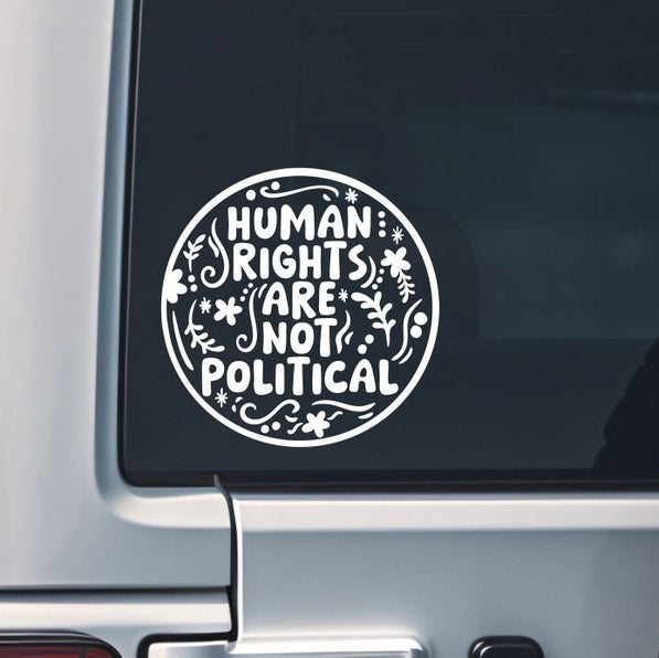 Human Rights Are Not Political Sticker
