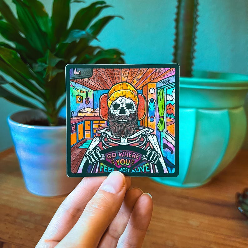 GO WHERE YOU'RE ALIVE Sticker