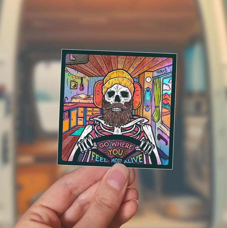 GO WHERE YOU'RE ALIVE Sticker