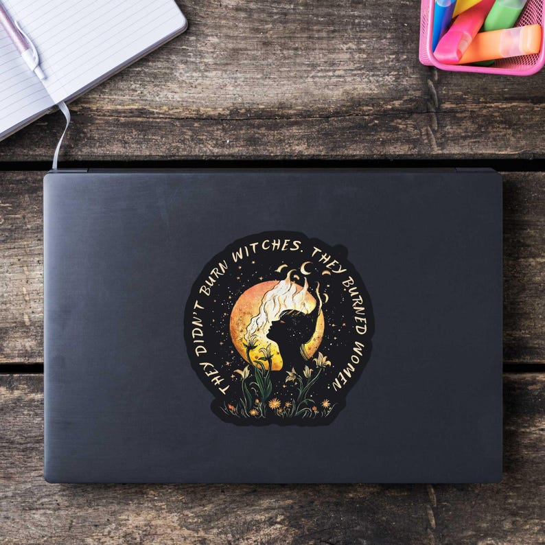 They Didn't Burn - Witchy Sticker