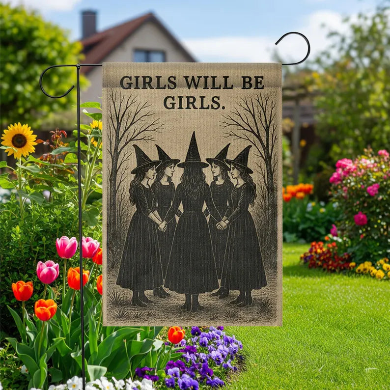 Girls Will Be Girls - Witch Garden Flag, House Flag