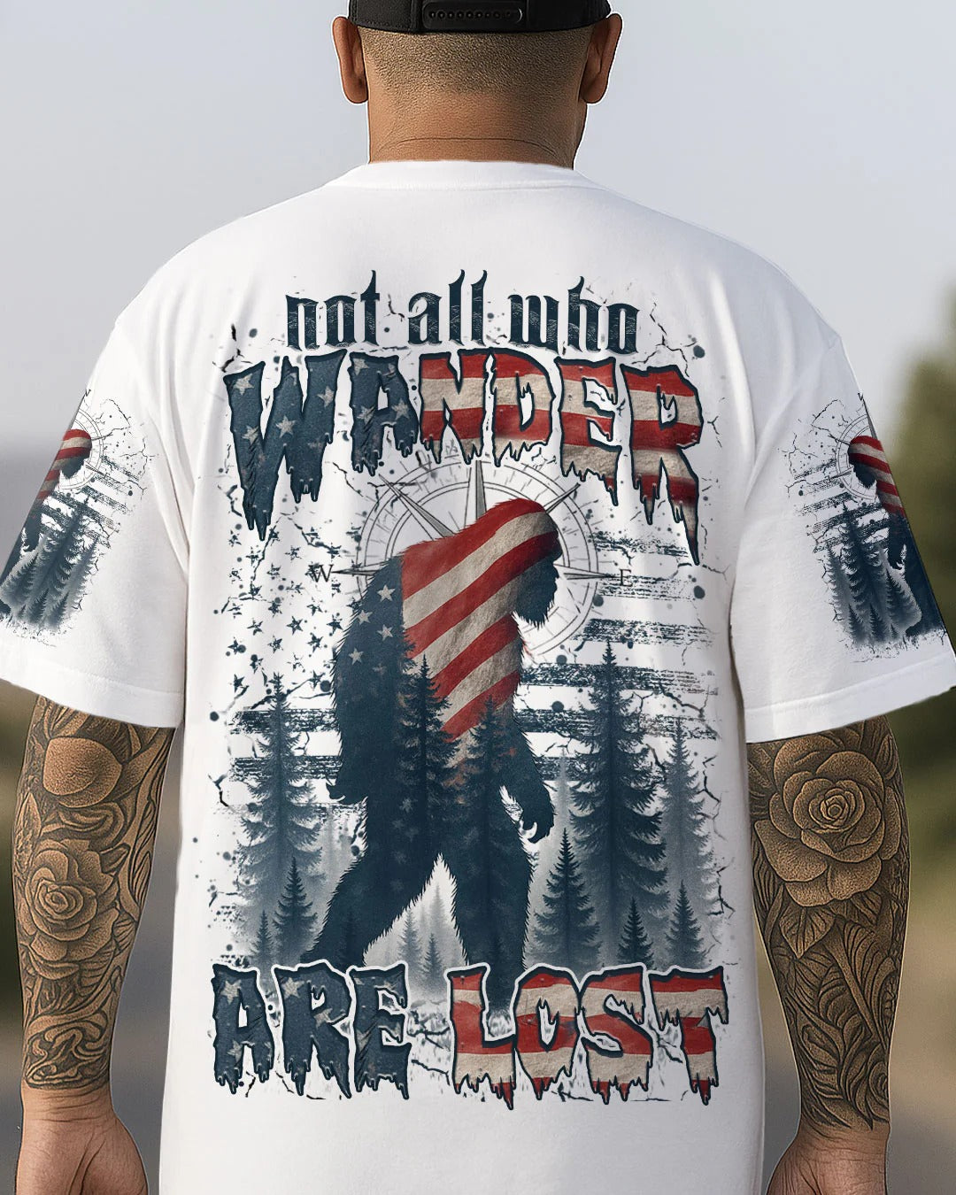 NOT ALL WHO WANDER ARE LOST BIGFOOT ALL OVER PRINT