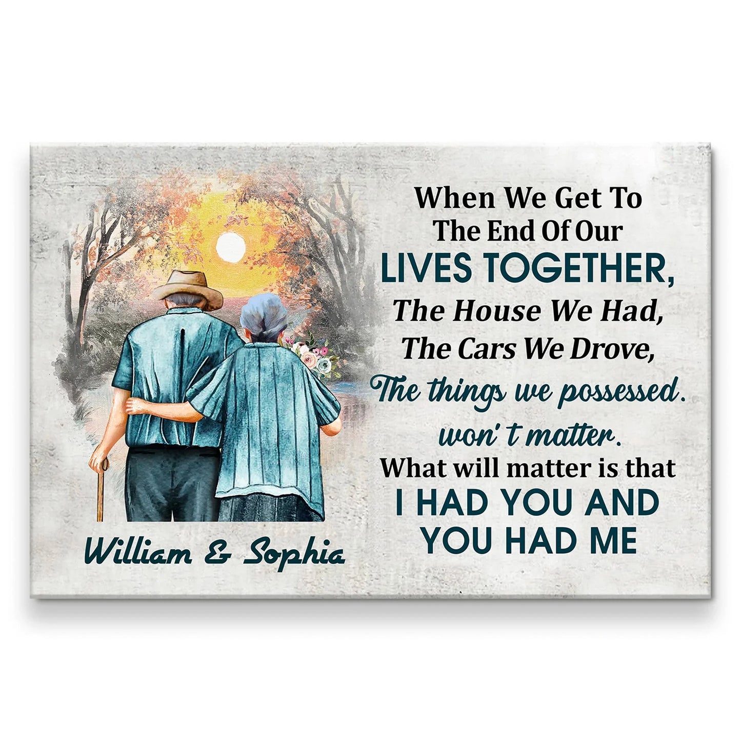 When We Get to the End of Our Lives Together - Personalized Couple Canvas And Poster