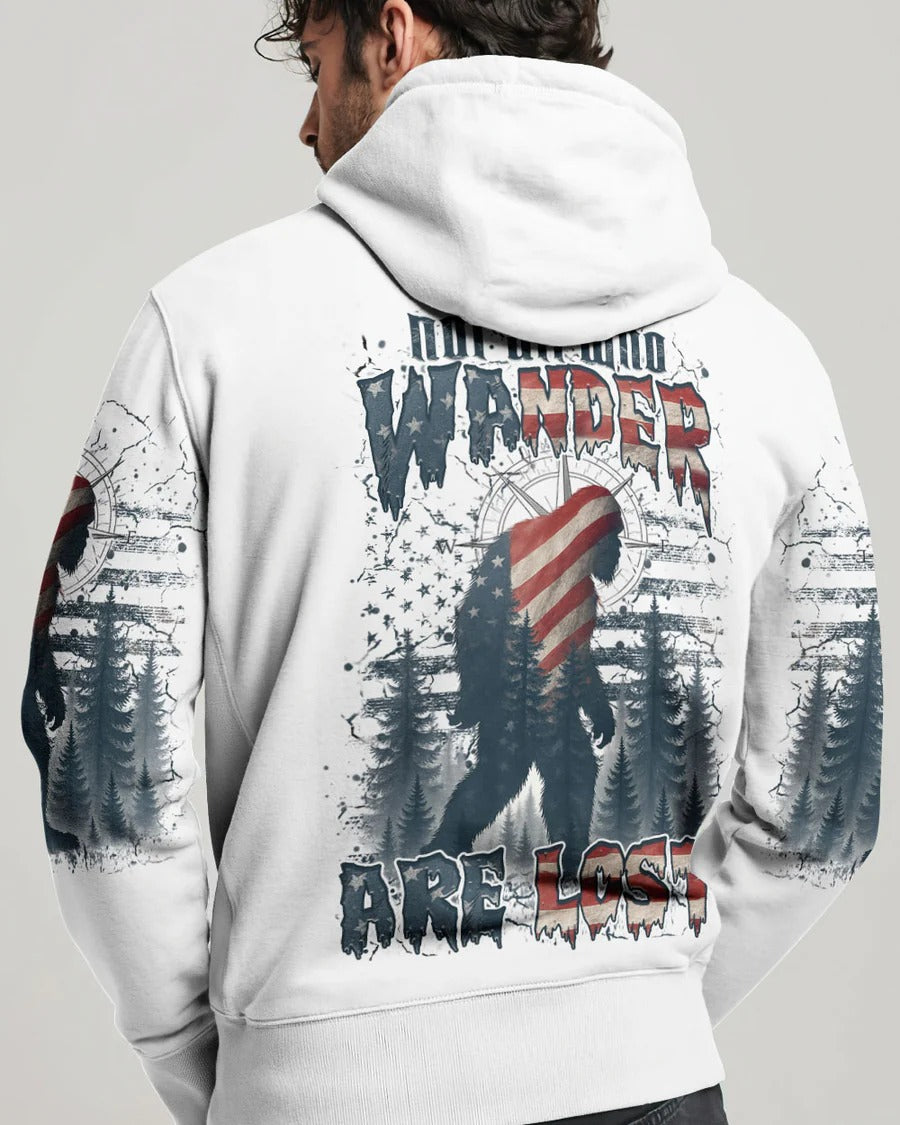 NOT ALL WHO WANDER ARE LOST BIGFOOT ALL OVER PRINT
