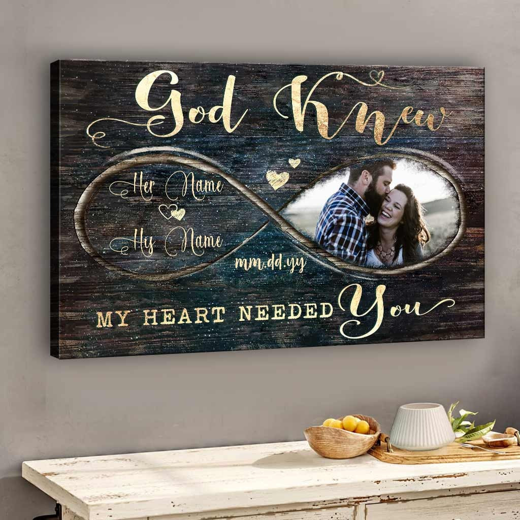 Got Knew My Heart Needed You- Personalized Couple Canvas And Poster