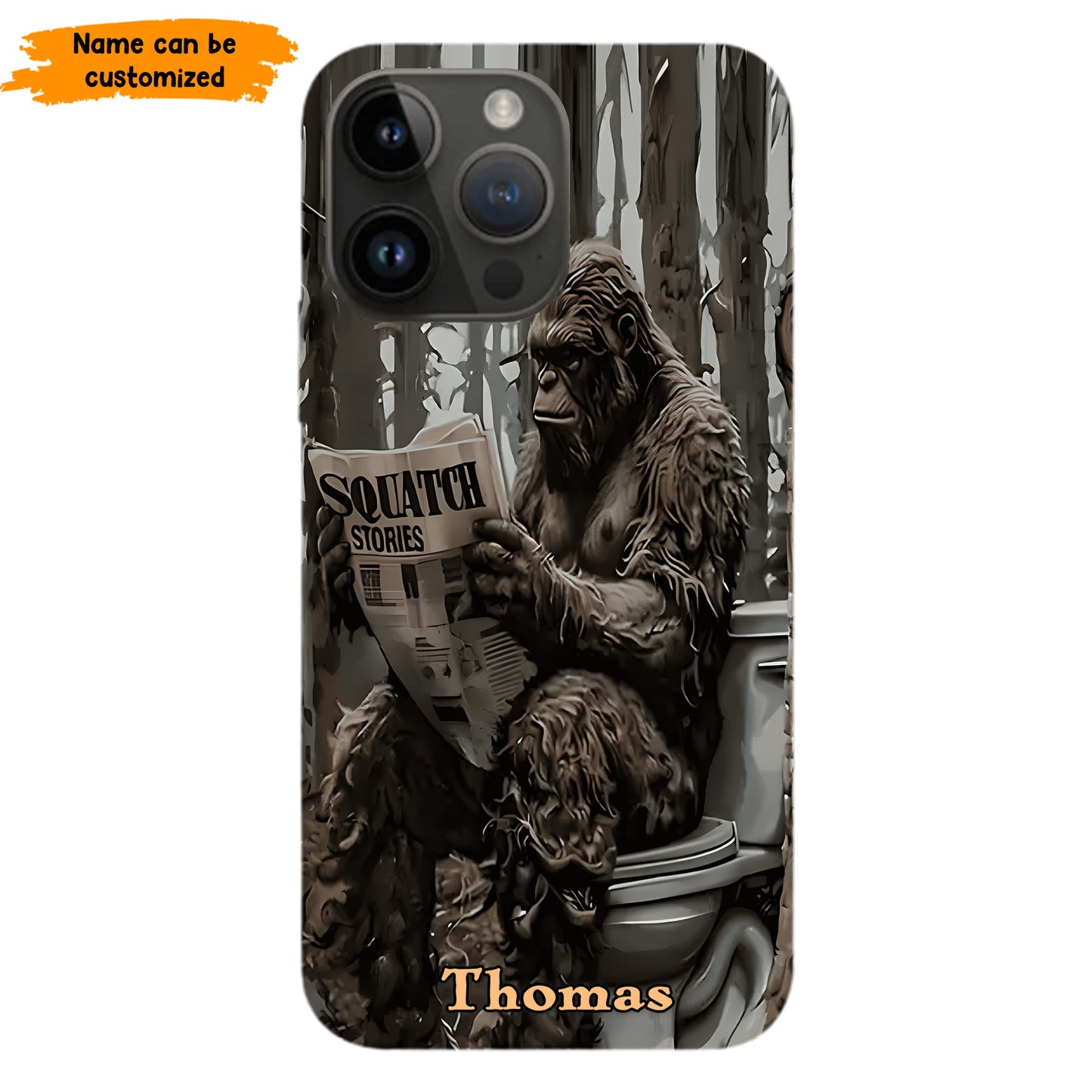"Squatch Stories” – Personalized Bigfoot Phone Case