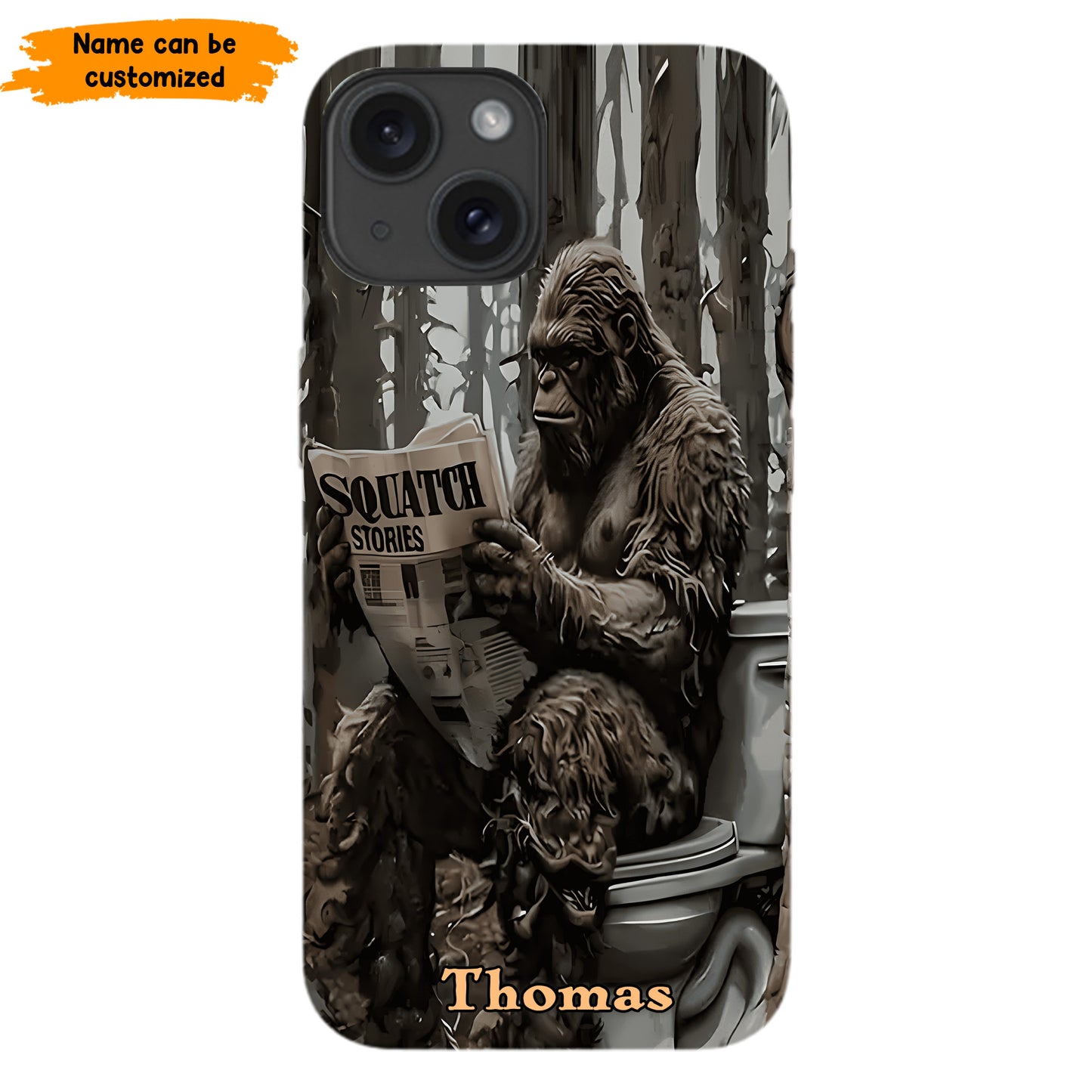 "Squatch Stories” – Personalized Bigfoot Phone Case