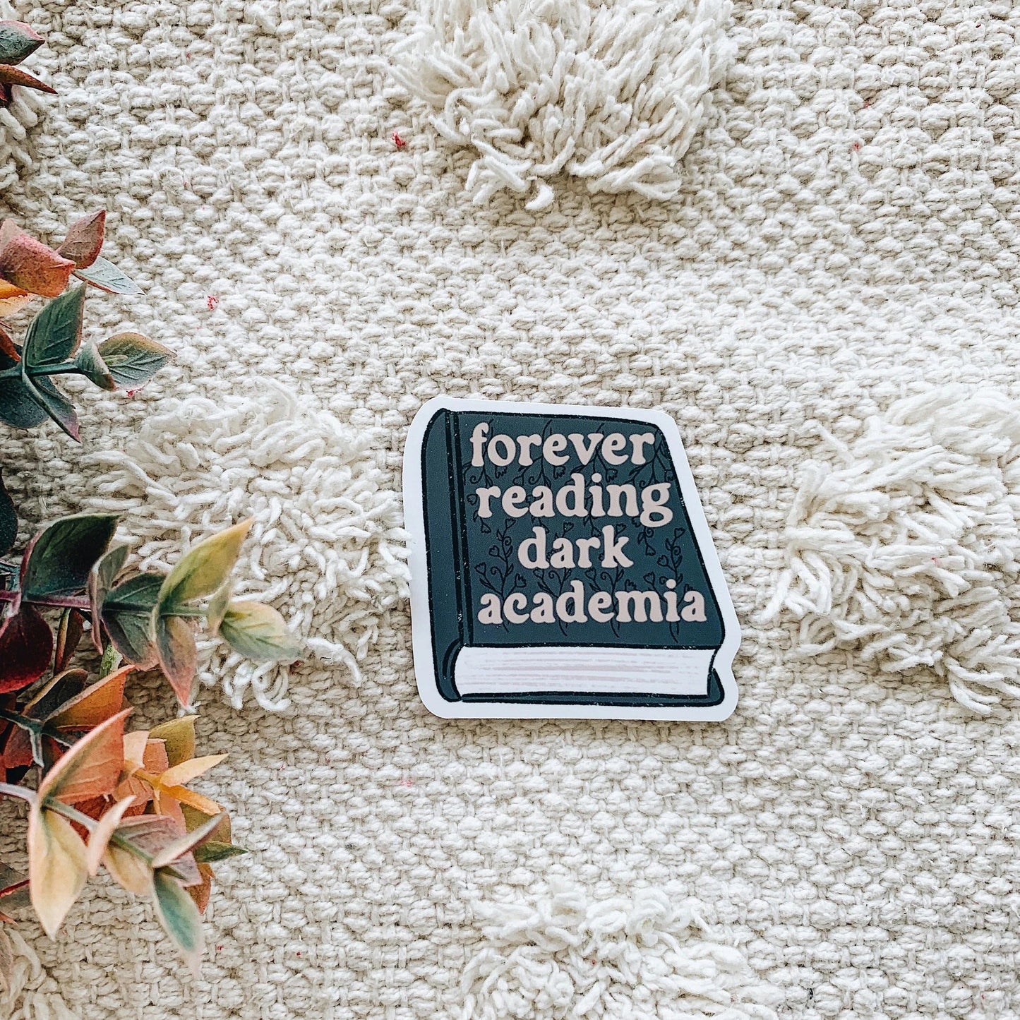 Forever Reading Dark Academia Book Sticker Decal