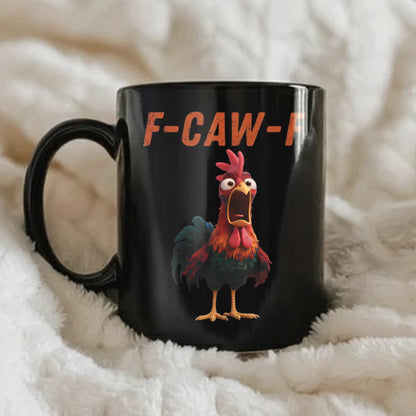 Chicken Funny, F-Caw-F, Personalized Black Mug