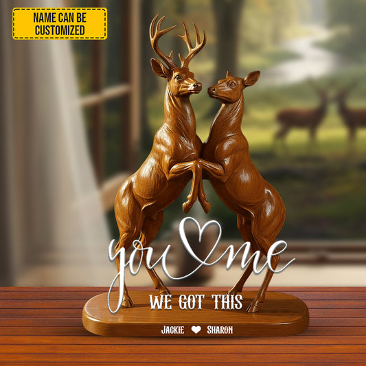 You & Me Deer We Got This – Personalized Hunting Couple Acrylic Plaque