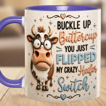 Buckle Up Buttercup - Cow Accent Mug