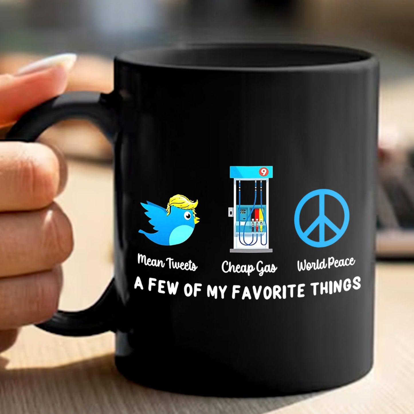 Mean Tweets Cheap Gas And World Peace Black Mug