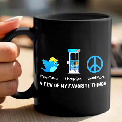 Mean Tweets Cheap Gas And World Peace Black Mug