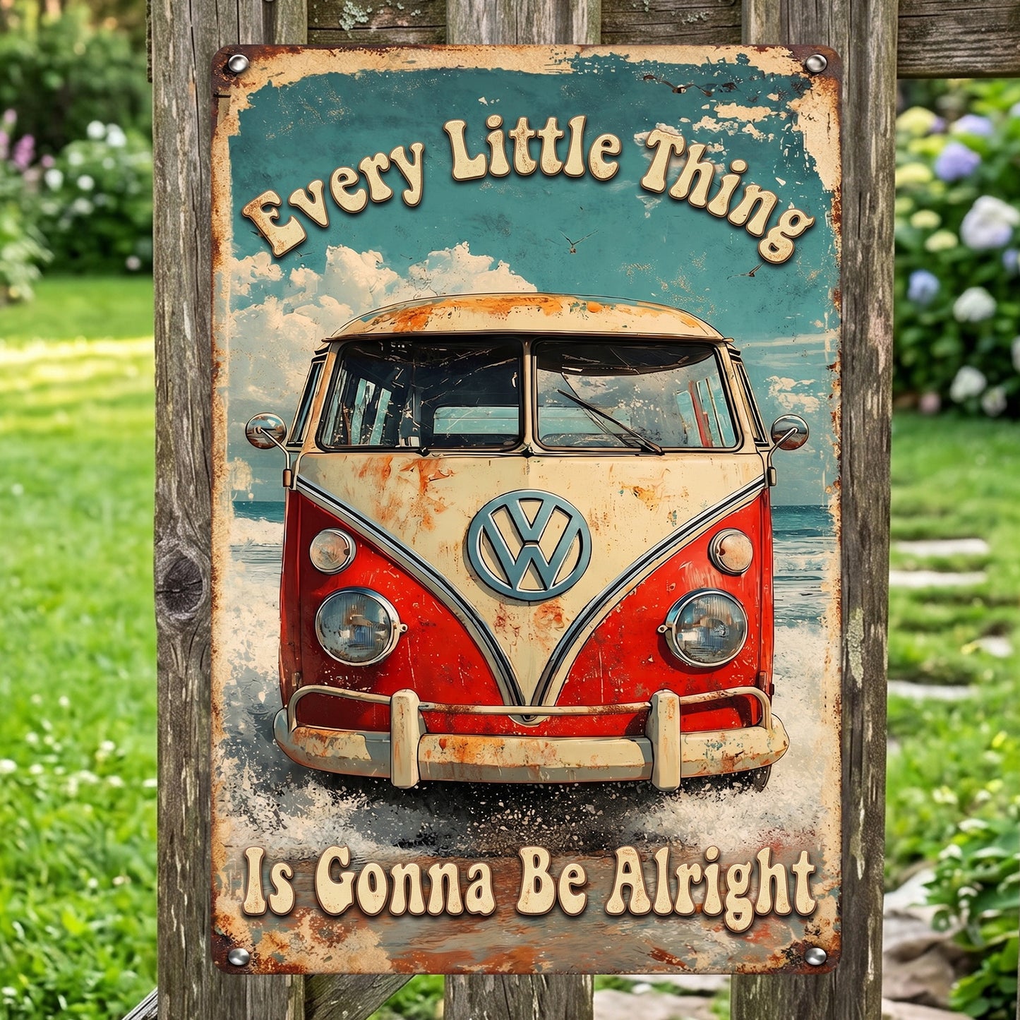 Every Little Thing Is Gonna Be Alright - Hippie Metal Sign