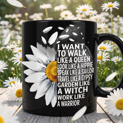 Hippie Daisy - I Wan To Walk Like A Queen Black Mug
