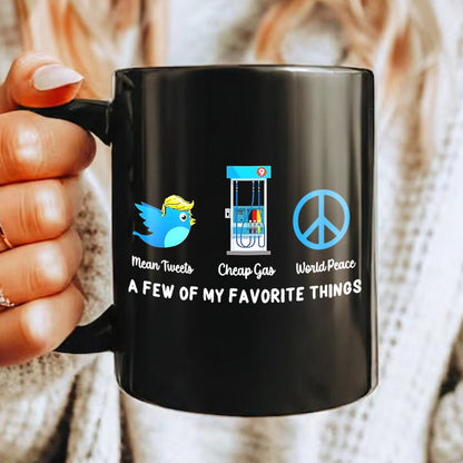 Mean Tweets Cheap Gas And World Peace Black Mug