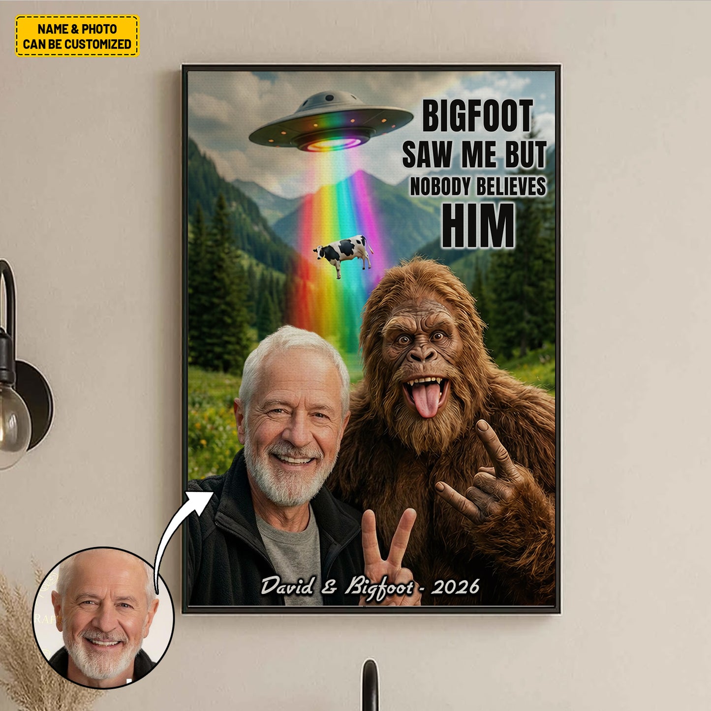 Bigfoot Saw Me But Nobody Believes Him - Personalized Poster Canvas