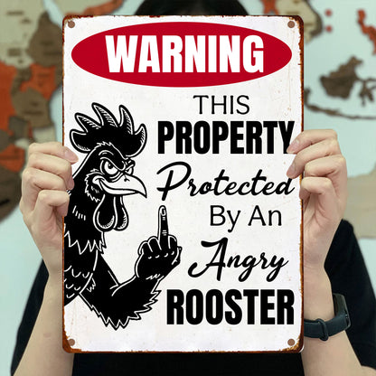 Funny Chicken Metal Sign - Warning This Preperty Protected By An Angry Rooster