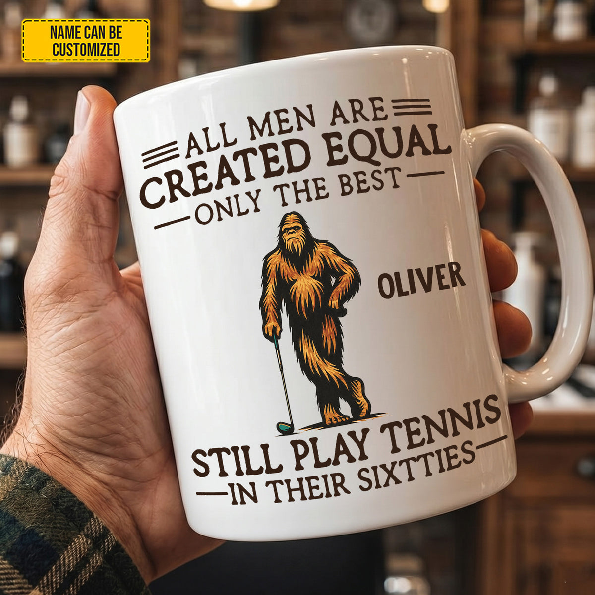Still Play Tennis In Their Sixties – Personalized Bigfoot White Mug
