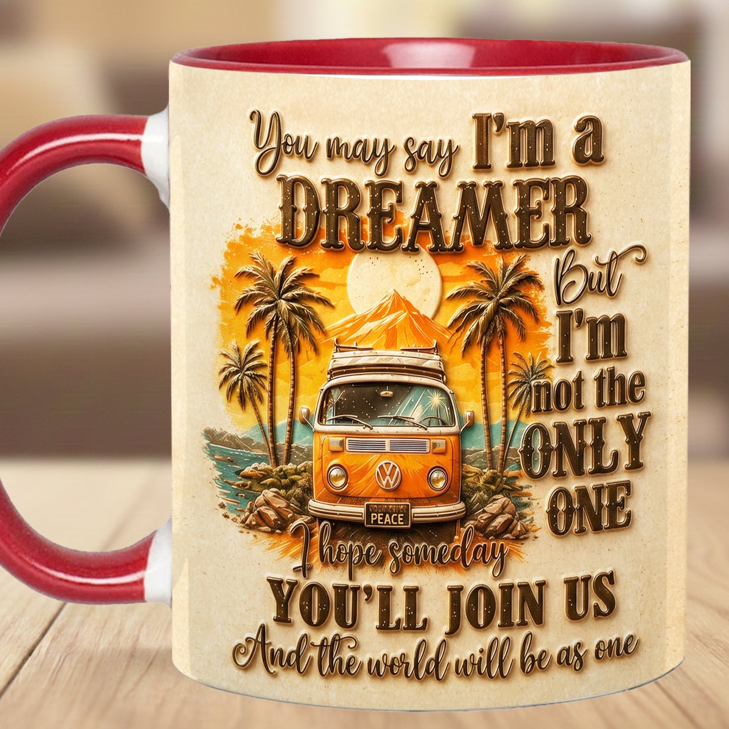 You May Say I'm A Dreamer - Hippie Accent Mug