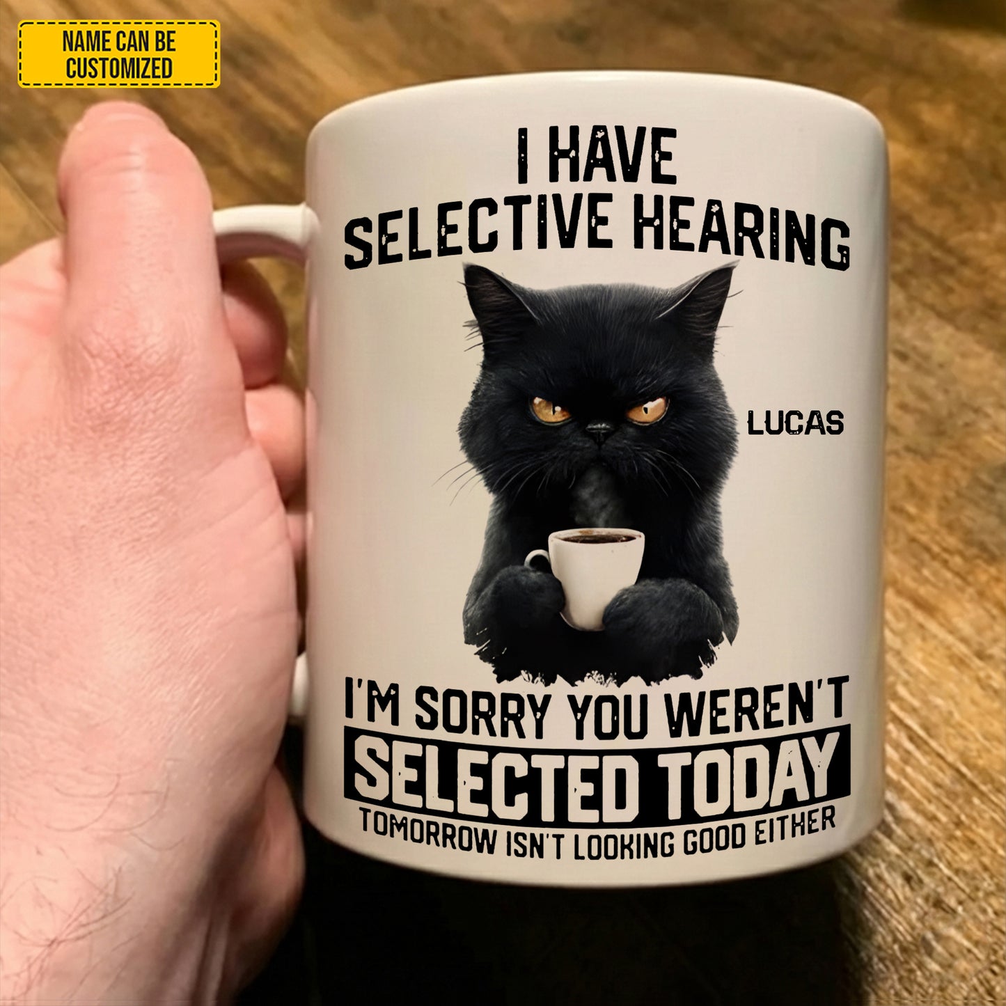 I Have Selective Hearing - Personalized Funny Mug