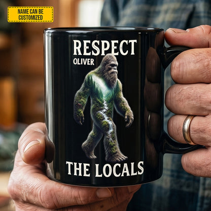 Respect The Locals – Personalized Bigfoot Black Mug