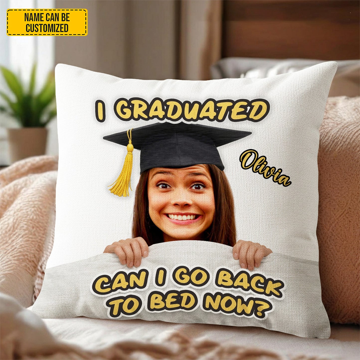 Can I Go Back To Bed Now – Personalized Graduation Pillow