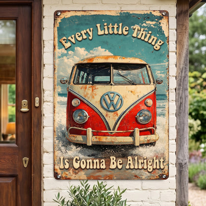 Every Little Thing Is Gonna Be Alright - Hippie Metal Sign