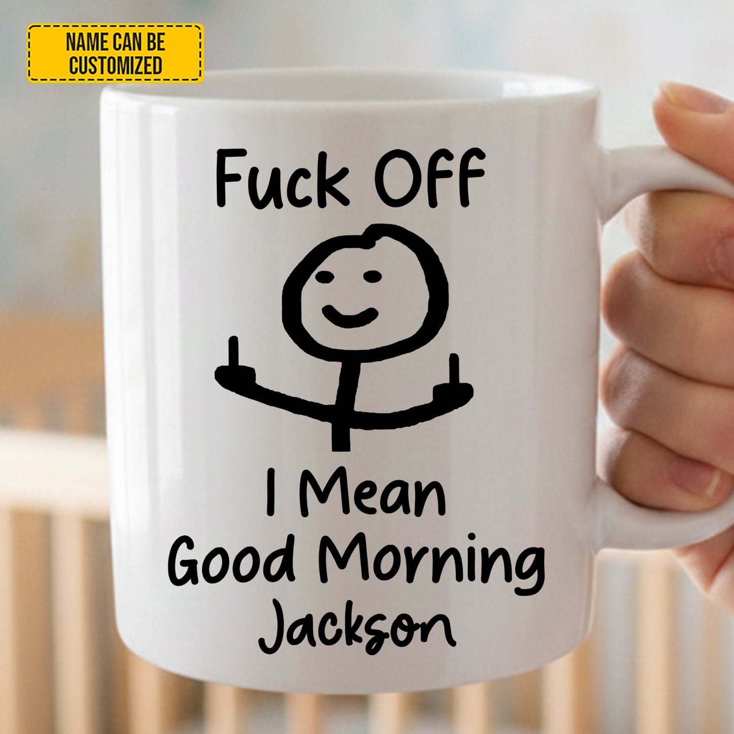 I Mean Good Morning - Personalized White Mug