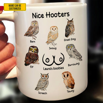 Nice Hooters - Funny Couple Quotes Mug, Personalized Owl Mug Gift For Wife, Girlfriend