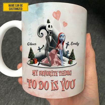 My Favorite Thing To Do Is You - Personalized Couple White Mug