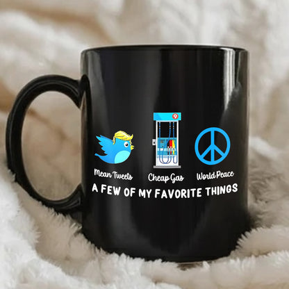 Mean Tweets Cheap Gas And World Peace Black Mug