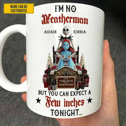 I'm No Weatherman - Personalized Couple White Mug