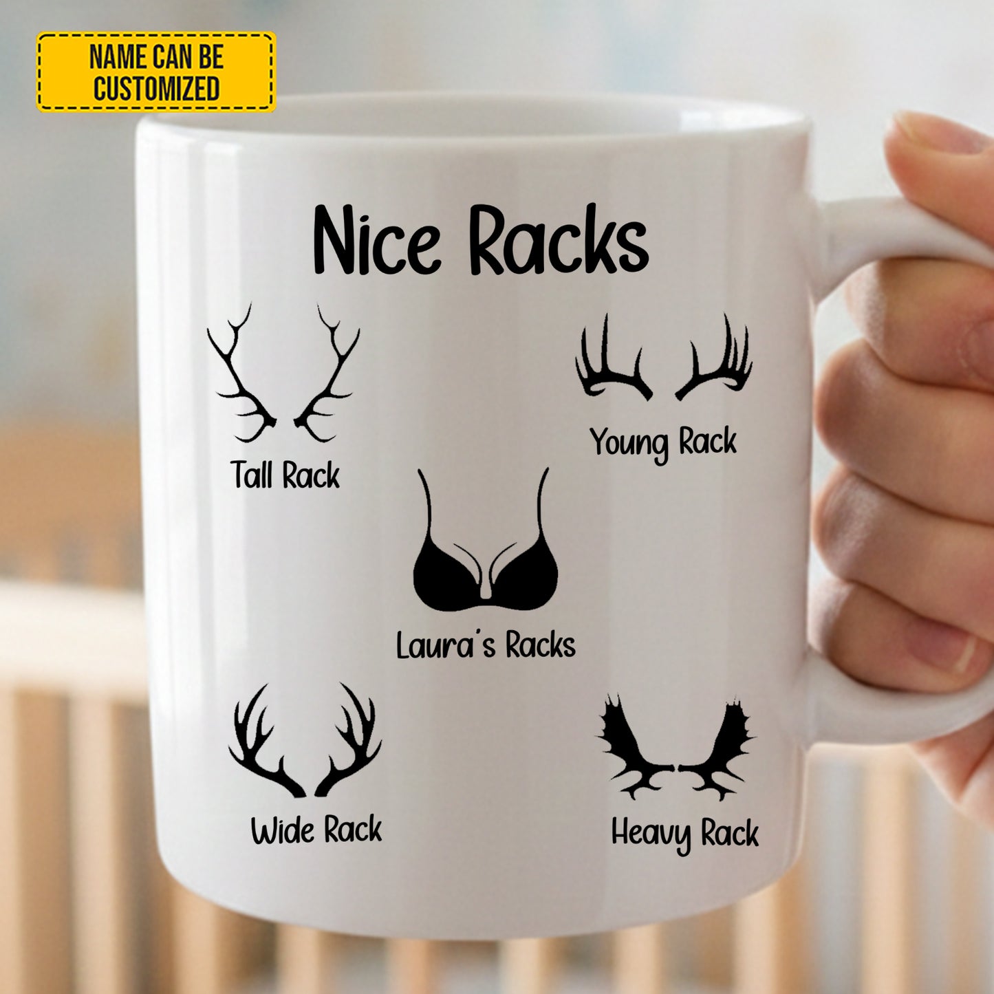 Nice Racks  – Personalized Funny Gift White Mug For Her