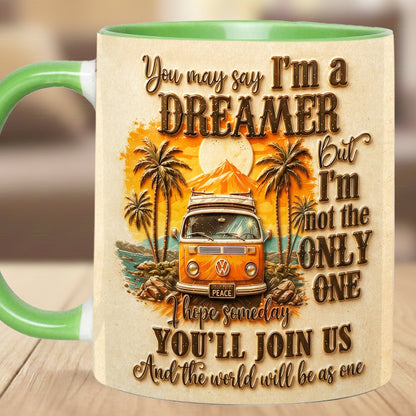 You May Say I'm A Dreamer - Hippie Accent Mug