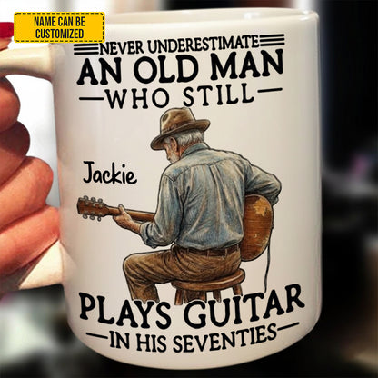 Never Underestimate An Old Man Who Plays Guitar – Personalized White Mug