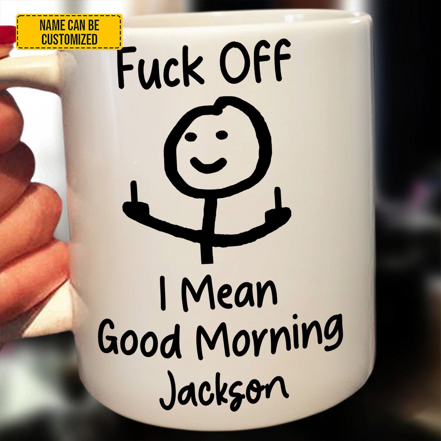 I Mean Good Morning - Personalized White Mug