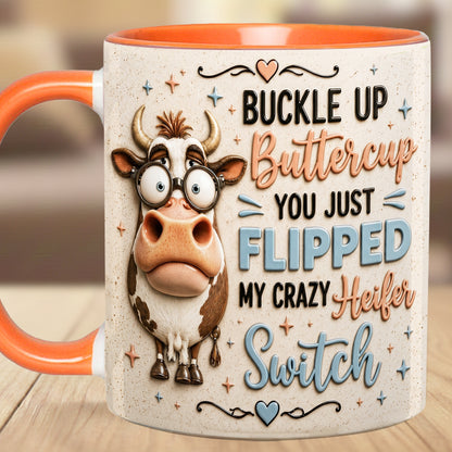 Buckle Up Buttercup - Cow Accent Mug