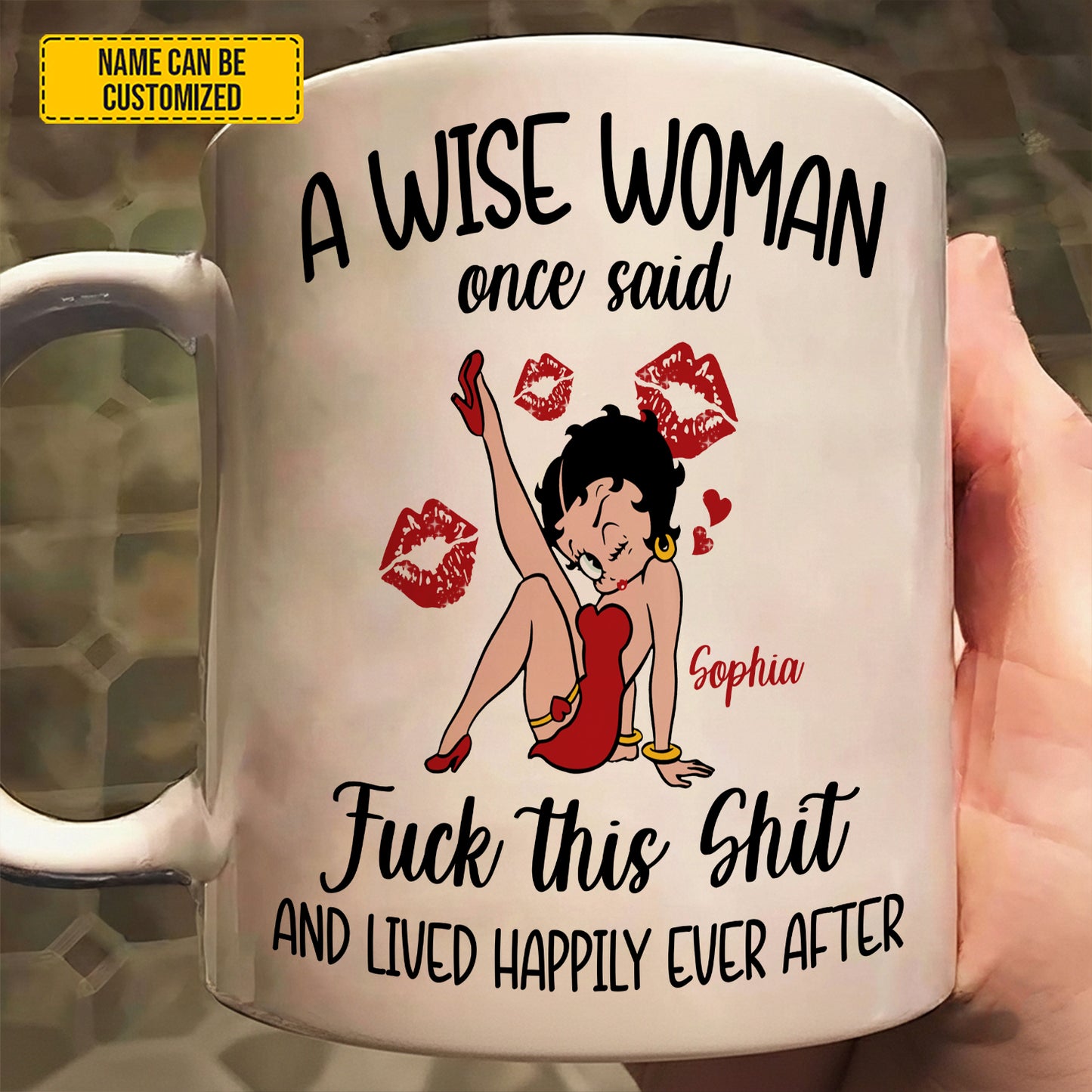 A Wise Woman – Personalized Funny White Mug