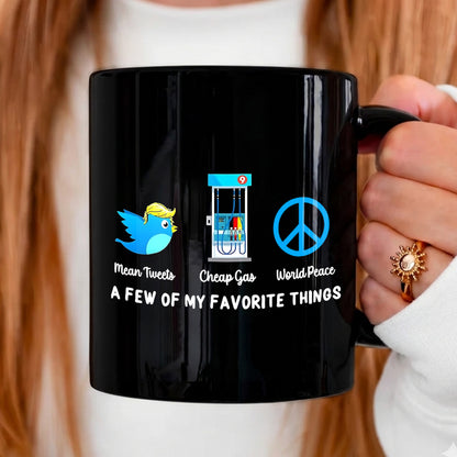 Mean Tweets Cheap Gas And World Peace Black Mug