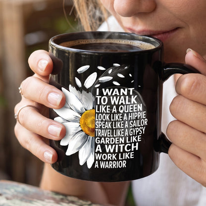Hippie Daisy - I Wan To Walk Like A Queen Black Mug