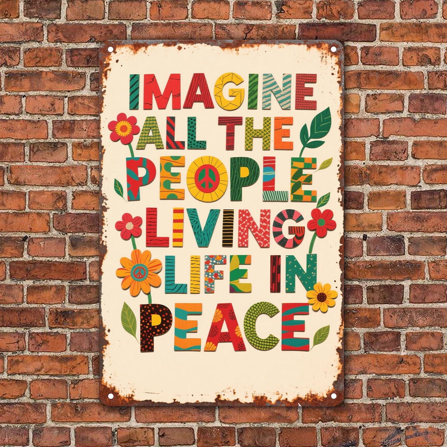 Imagine All The People Living Life In Peace - Hippie Metal Sign