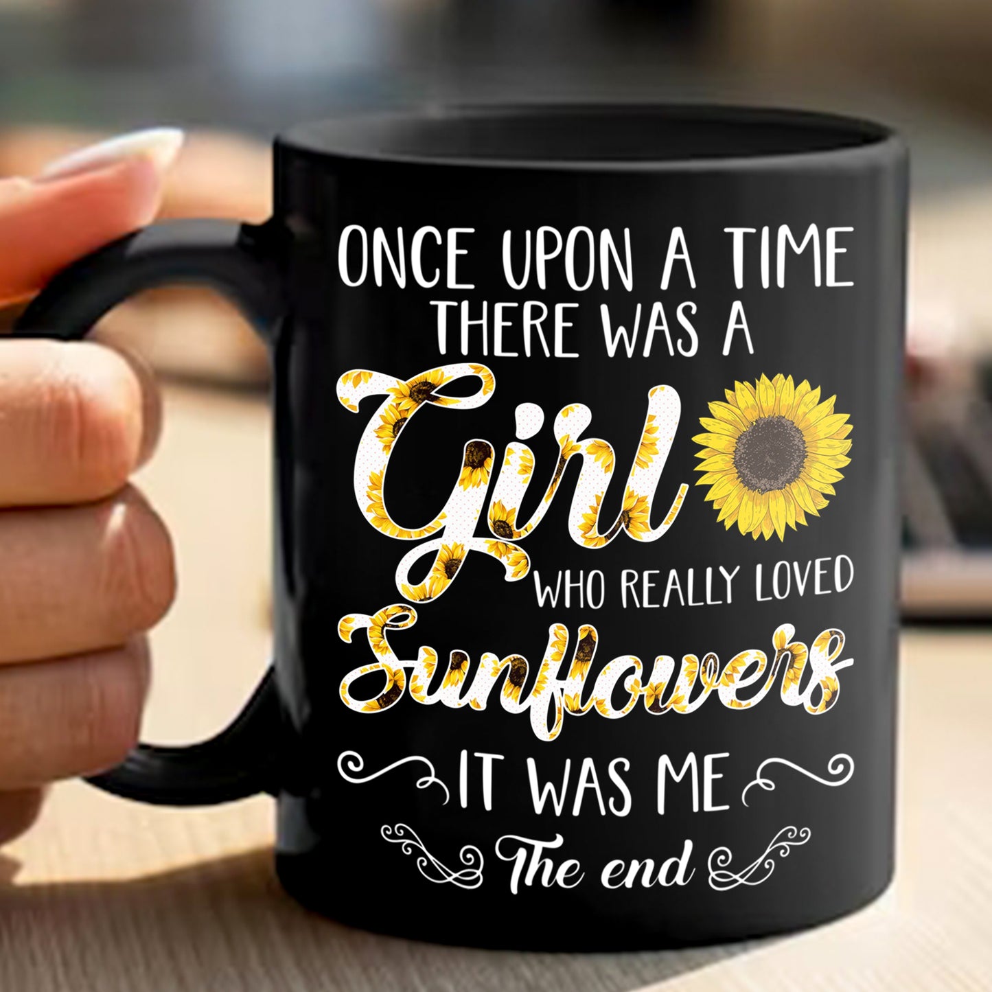 There Was A Girl Who Really Loved Sunflowers Black Mug