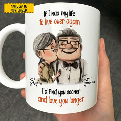 I'd Find You Sooner - Personalized Couple White Mug