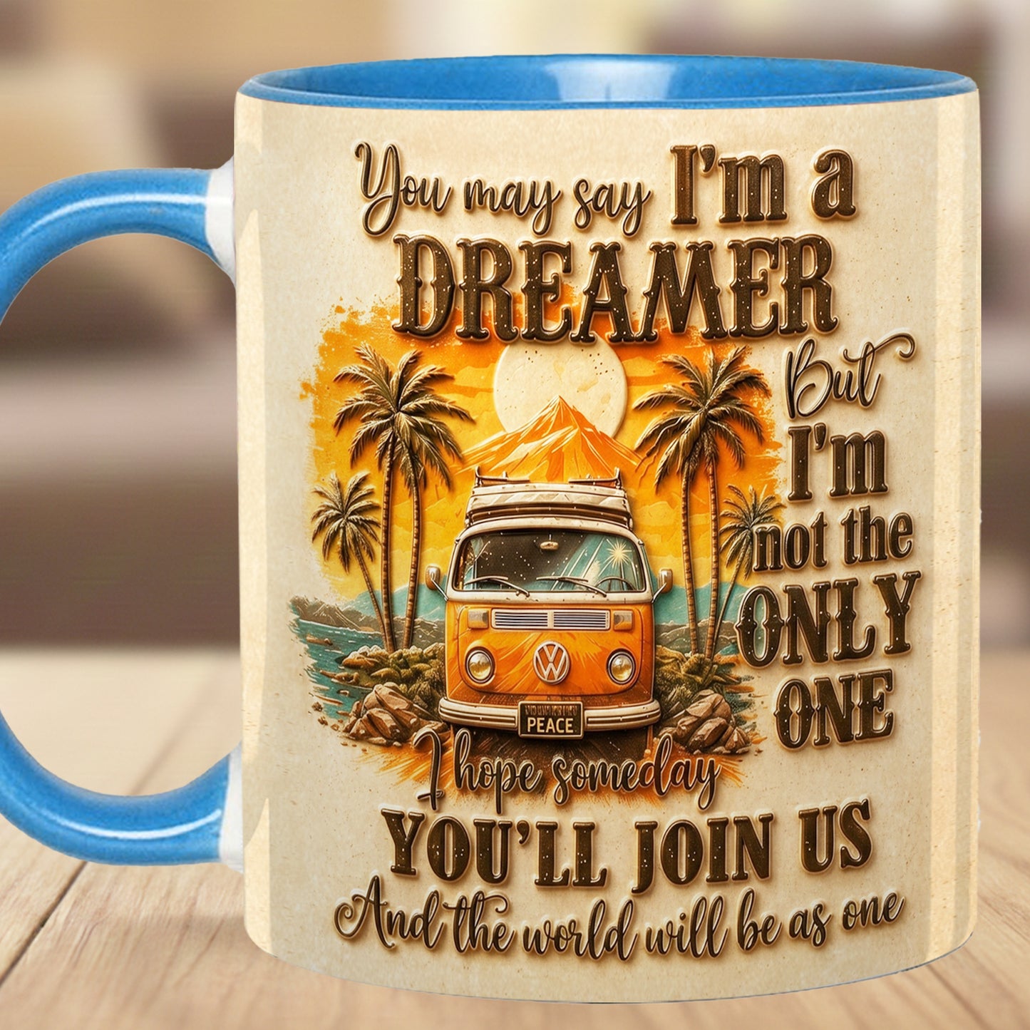 You May Say I'm A Dreamer - Hippie Accent Mug