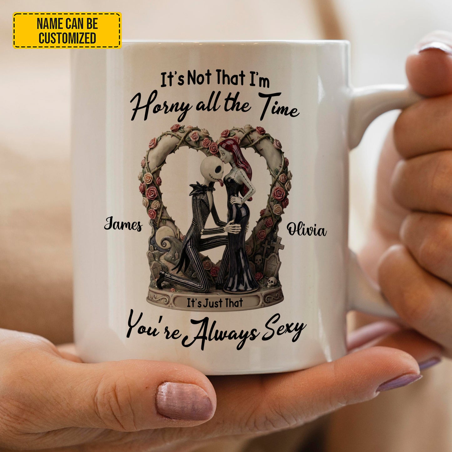 You're Always Sexy - Personalized Couple White Mug