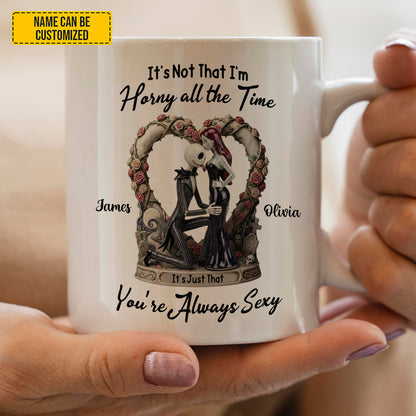 You're Always Sexy - Personalized Couple White Mug